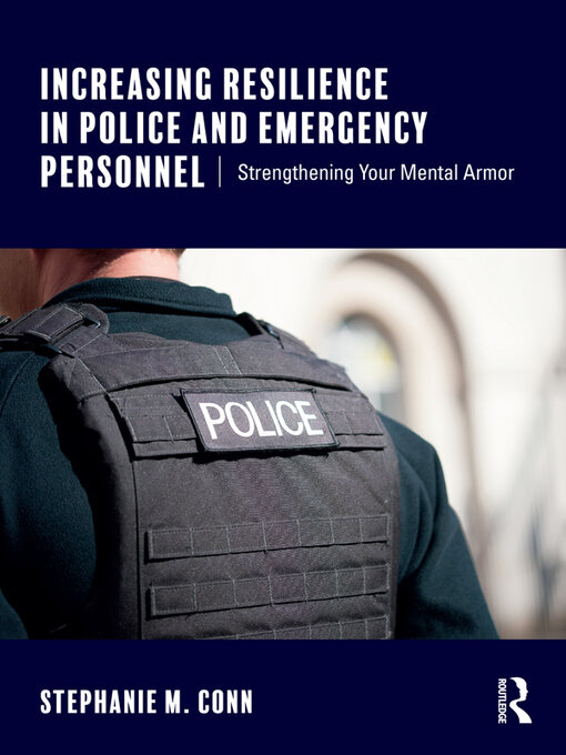 Title details for Increasing Resilience in Police and Emergency Personnel by Stephanie M. Conn - Available